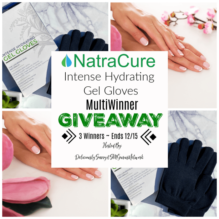 NatraCure Intense Hydrating Gel Gloves MultiWinner Giveaway ~ Ends 12/15 @NatraCure @DeliciouslySavv #MySillyLittleGang 