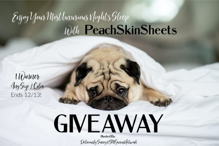 Enjoy Your Most Luxurious Nights Sleep With PeachSkinSheets Giveaway ~ Ends 12/13 @PeachSkinSheets @DeliciouslySavv #MySillyLittleGang