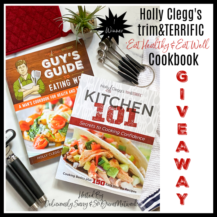 Holly Clegg's trim&TERRIFIC Eat Healthy & Eat Well Cookbook Giveaway