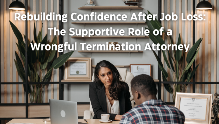 Rebuilding Confidence After Job Loss: The Supportive Role of a Wrongful ...